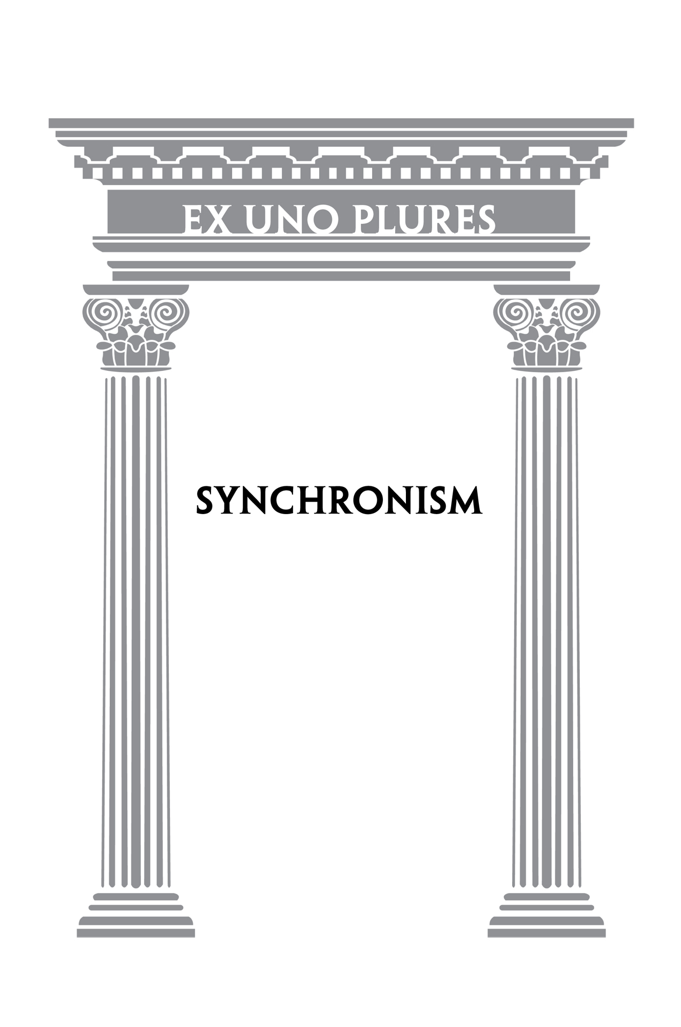 Synchronism: Ex Uno Plures